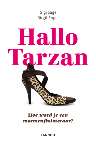 De kaft van het boek, Halo Tarzan. In het door Gigi sage geschreven boek, staat hoe je relaties een boost kunt geven.